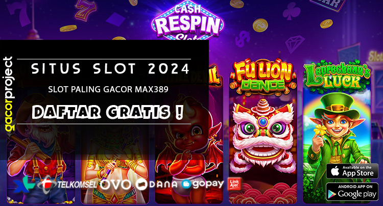 Slot Paling Gacor Max389